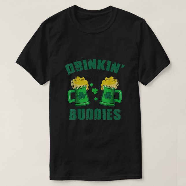 Funny Irish Drinkin'Buddies A St patrick's day T Shirt (Design framsida)