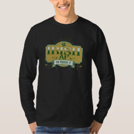 Funny Irish Paddy Day St patricks day T-Shirt