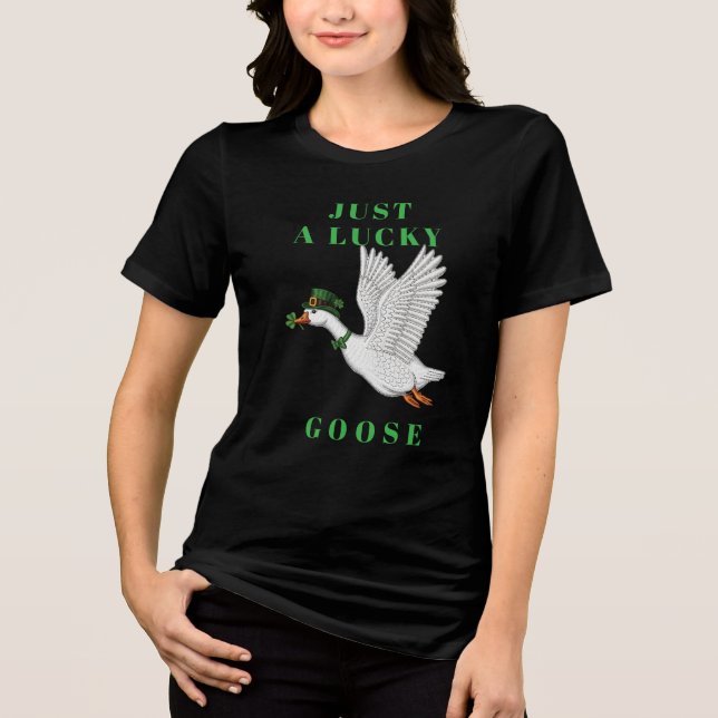 Funny Irish St. Patrick's Day Just a Lucky Goose T Shirt (Framsida)