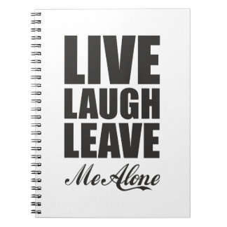 Funny Ironic Quote Live Laugh Leave Me Alone Graph Anteckningsbok