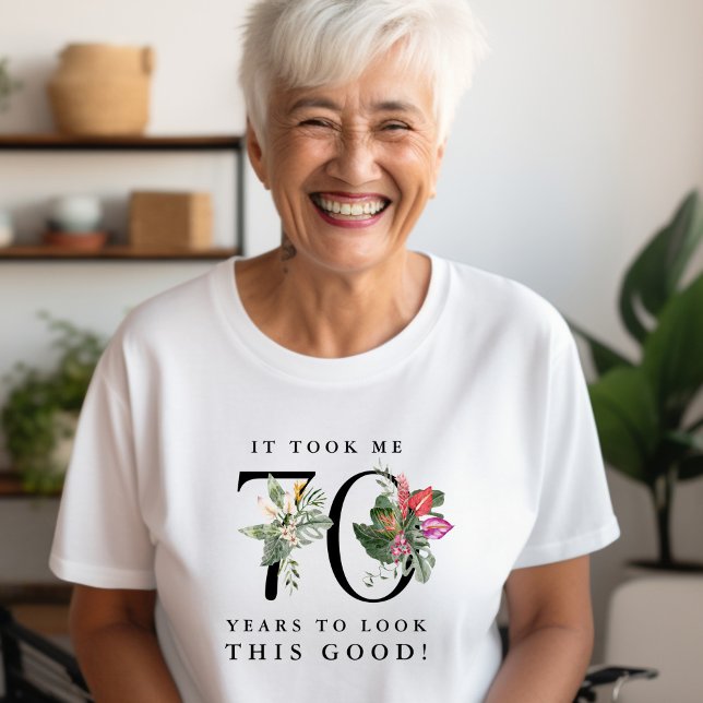 Funny It Took Me 70 Years to Look This Good!  T Shirt (Skapare uppladdad)