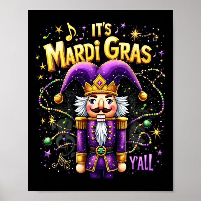 Funny It's Mardi Gras Y'all Nutcracker Kung Mardi Poster (Framsidan)