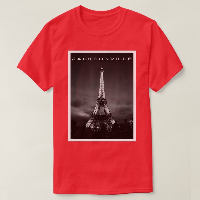 Funny Jacksonville FL Eiffel Torn Wrong City Namn T Shirt (Design framsida)