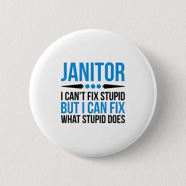 Funny Janitor - I Cant Fix Stud Knapp (Framsida)