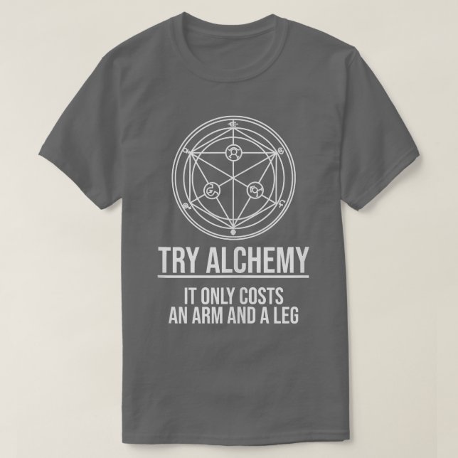 Funny Japanese Anime Gift Try Alchemy  T Shirt (Design framsida)