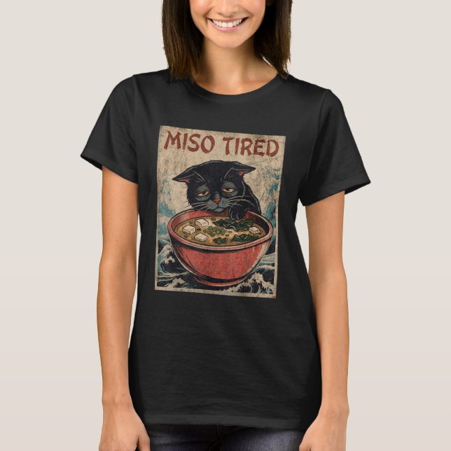 Funny Japanese Cat Pun Food Humor Miso Ramen Soup  T Shirt (Framsida)