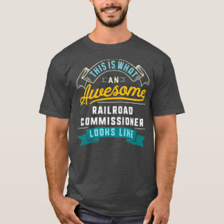 Funny järnvägskommissionär Fantastisk Jobb T Shirt