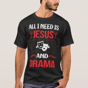 Funny Jesus Drama T Shirt