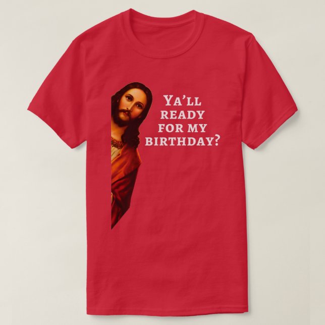 Funny Jesus Grattis på födelsedagen julgåva T Shirt (Design framsida)