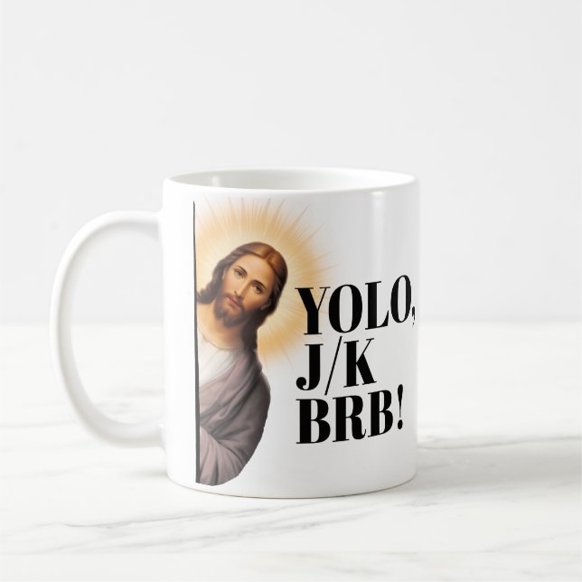 Funny Jesus Meme YOLO JK BRB Kaffemugg (Vänster)