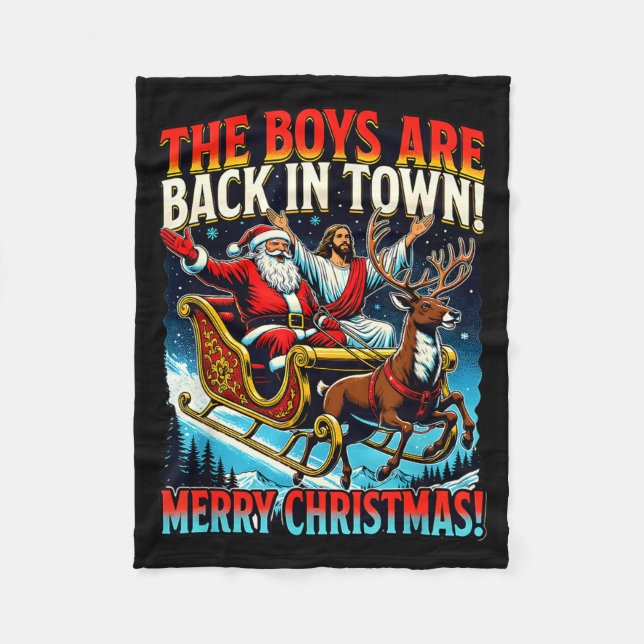 Funny Jesus Santa The Boys Are Back In Town Merry  Fleecefilt (Framsidan)