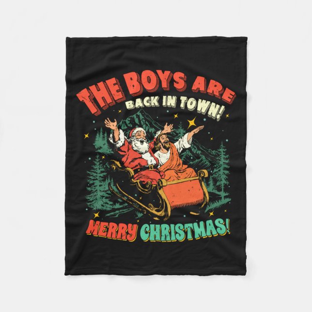 Funny Jesus Santa The Boys Are Back In Town Merry  Fleecefilt (Framsidan)
