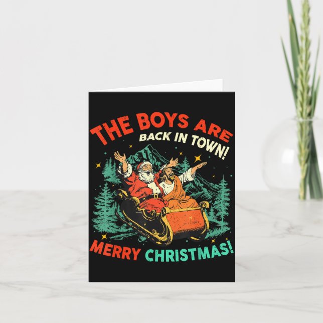 Funny Jesus Santa The Boys Are Back In Town Merry  Kort (Framsida)