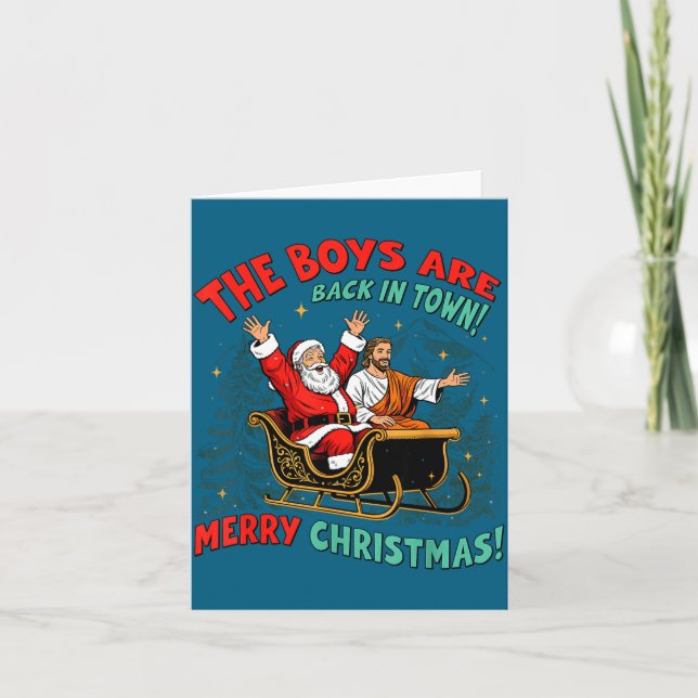 Funny Jesus Santa The Boys Are Back In Town Merry  Kort (Framsida)
