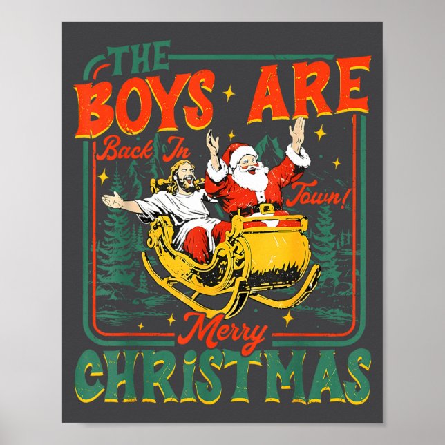 Funny Jesus Santa The Boys Are Back In Town Merry  Poster (Framsidan)