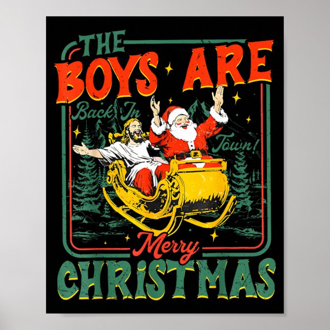 Funny Jesus Santa The Boys Are Back In Town Merry  Poster (Framsidan)