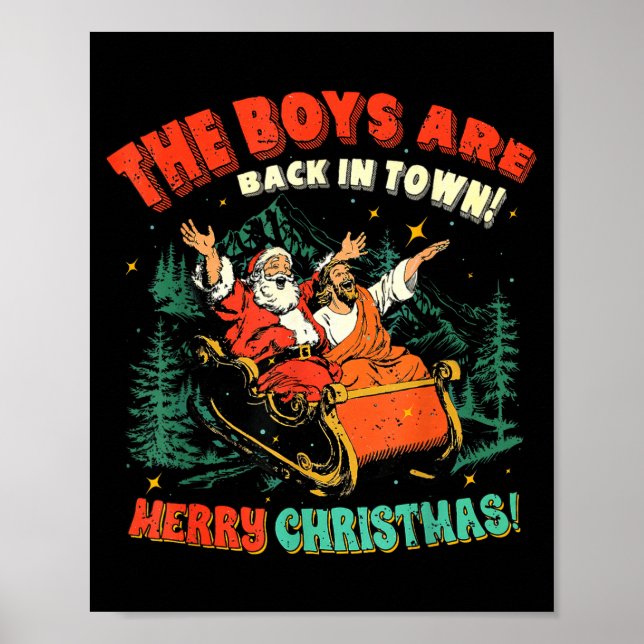Funny Jesus Santa The Boys Are Back In Town Merry  Poster (Framsidan)