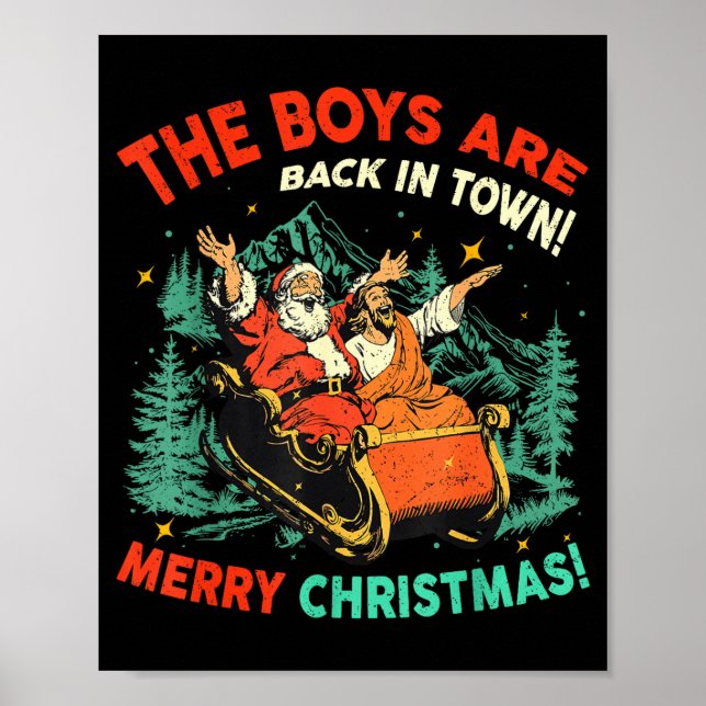 Funny Jesus Santa The Boys Are Back In Town Merry  Poster (Framsidan)