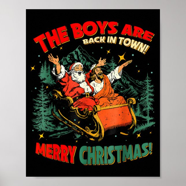 Funny Jesus Santa The Boys Are Back In Town Merry  Poster (Framsidan)