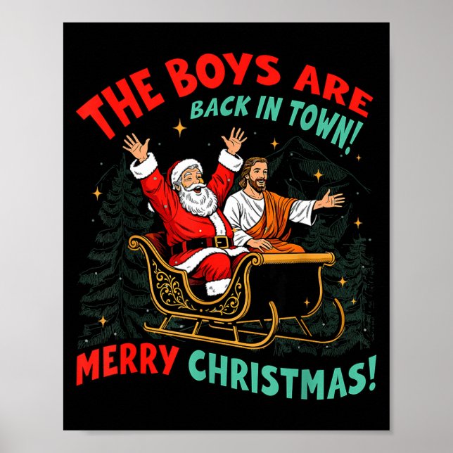 Funny Jesus Santa The Boys Are Back In Town Merry  Poster (Framsidan)