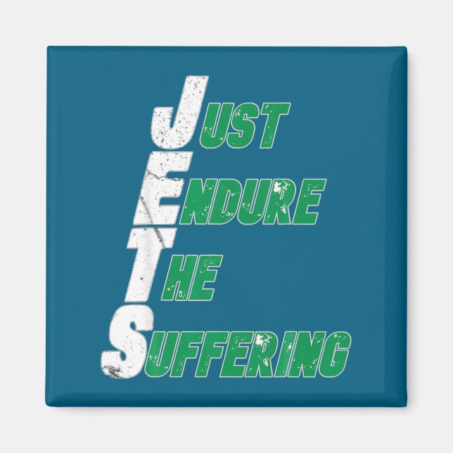 Funny Jets Just Endure The Suffering Football  Magnet (Framsidan)