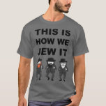 Funny Jewish Hanukkah Hebrew T Shirt<br><div class="desc">Lustigt judisk Hanukkah Hebrew .</div>