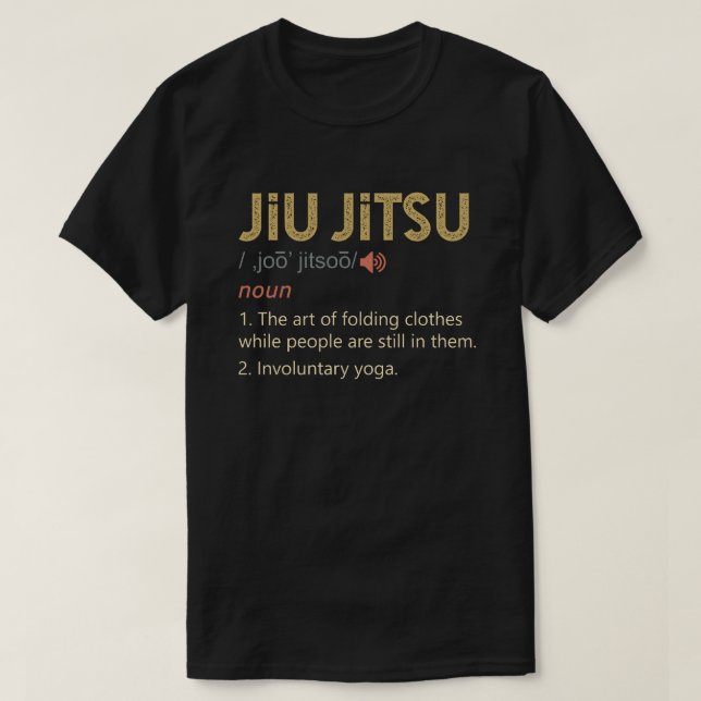 Funny Jiu Jitsu Definition BJJ MMA T Shirt (Design framsida)