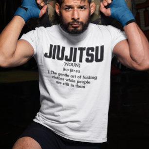 Funny Jiu Jitsu Say T Shirt