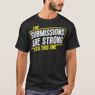 Funny Jiu Jitsu Submissions är Strong MMA Fight G T Shirt
