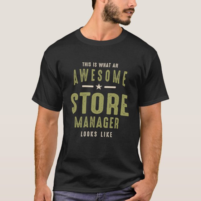 Funny jobbanvändning i Fantastisk Store Manager T Shirt (Framsida)