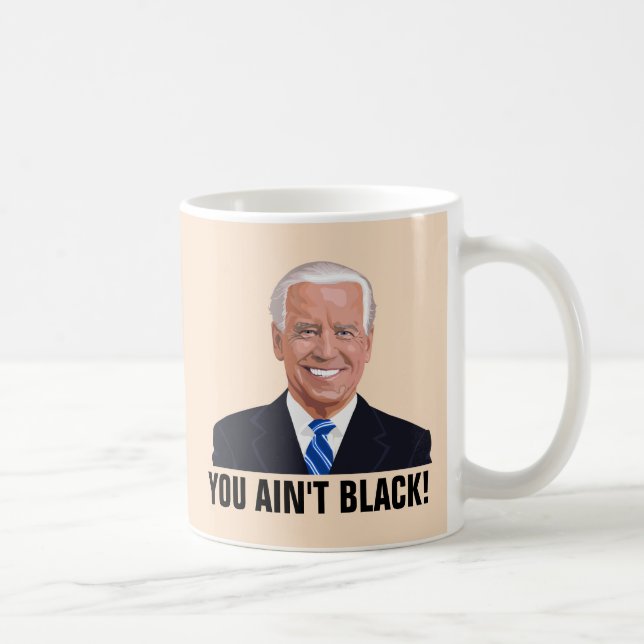 FUNNY JOE BIDEN DU INTE BLACK! KAFFE KOPPAR (Höger)