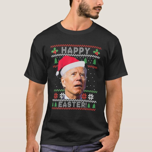 Funny Joe Biden Glad påsk Ugly jul T Shirt (Framsida)