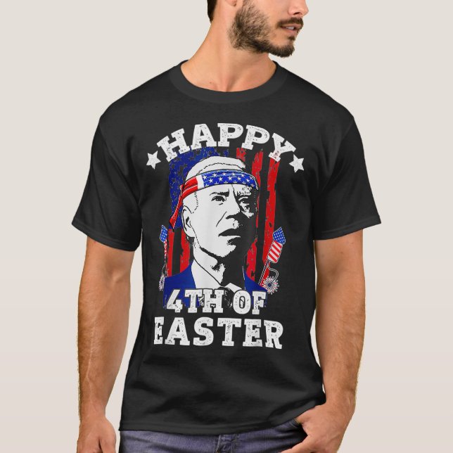 Funny Joe Biden Lycklig 4:e Påsk American Flagga  T Shirt (Framsida)