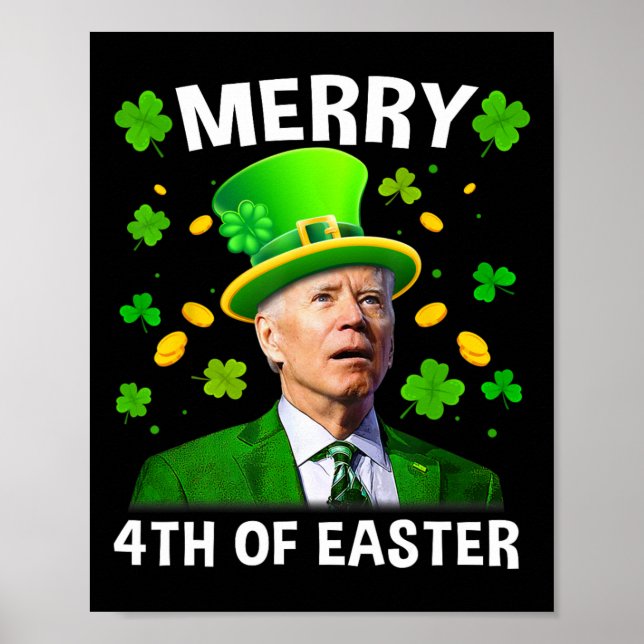 Funny Joe Biden St patricks day Merry 4th of Easte Poster (Framsidan)