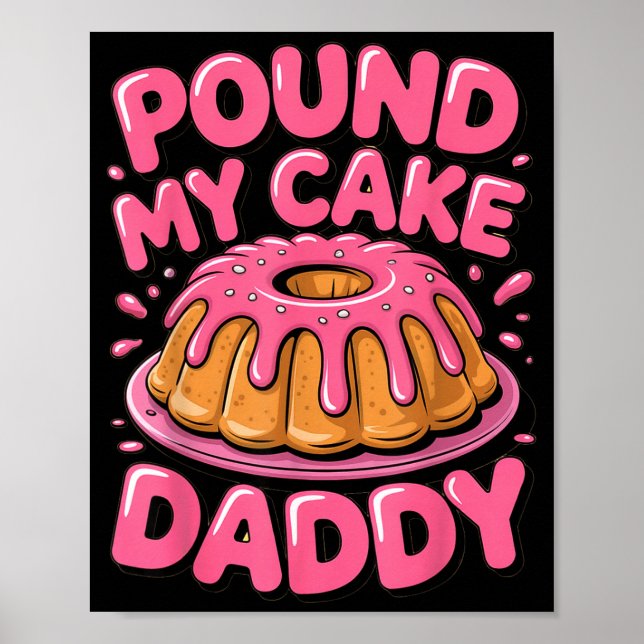 Funny Joke Embarring Gag Und My Cake Daddy  Poster (Framsidan)