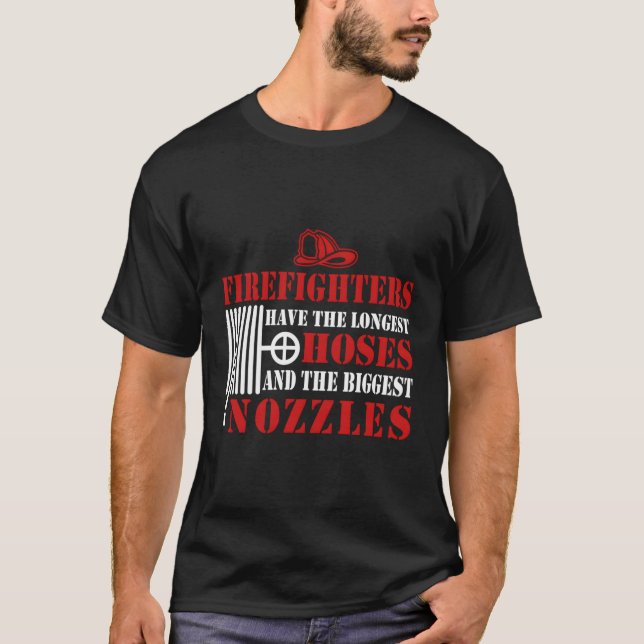 Funny Joke Firefighter Biggest Hoses Emt Fireman M T Shirt (Framsida)