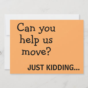 Funny Joke Plea för Help Flytta Announcement Post Kort