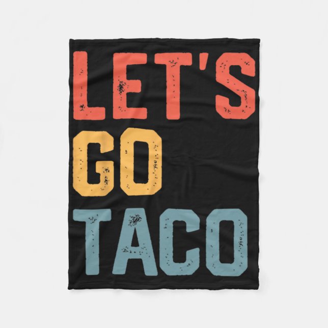 Funny Joke Sayed Låt oss Go Taco Fleecefilt (Framsidan)
