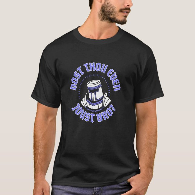 Funny Jousting Medieval Knight Taunt Ren Faire Fes T Shirt (Framsida)