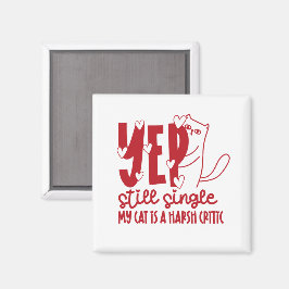 Funny Judging Cat Still Single Anti-Valentine Magnet
