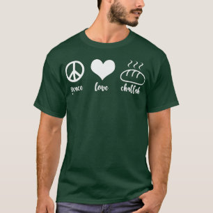 Funny judisk Helgdag Peace Kärlek Challah Lycklig T Shirt