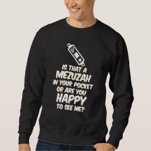 Funny judisk Tshirt Naughty Mezuzah Meme Joke Cute Lång Ärmad Tröja
