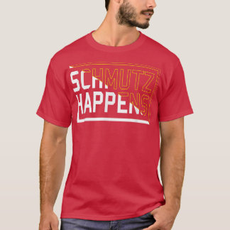 Funny judisk Yiddisdisk Slang Schmutz Happens T Shirt