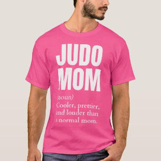 Funny Judo Mamma Noun Funny Judo Mamma Definition T Shirt