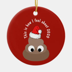 FUNNY Jul 2020 Ornament Feeling POOP Emoji