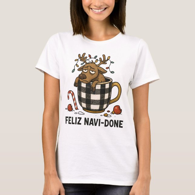 Funny jul Reindeer Feliz Navi-Ready T Shirt (Framsida)