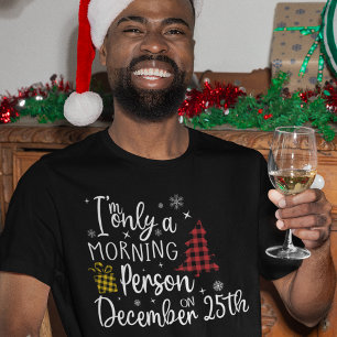 Funny julmorgon Person-Helgdagar T Shirt