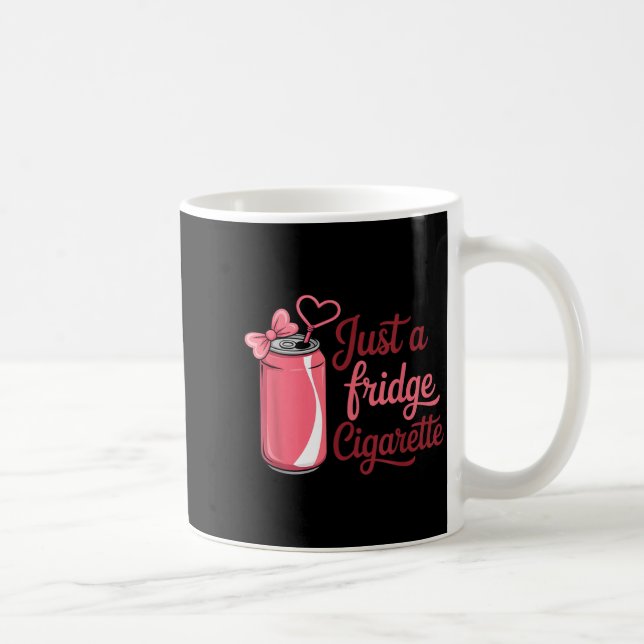 Funny Just A Fridge Cigarette Coquette Nk Bow  Kaffemugg (Höger)