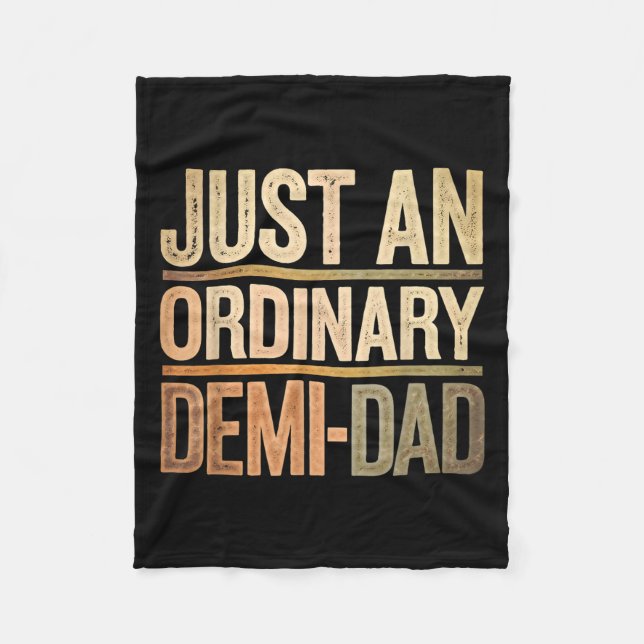 Funny Just An Ordinary Demi Dad Daughter Father's  Fleecefilt (Framsidan)