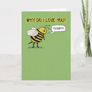 Funny Just Bee Cuss Kärlek och Romantik Kort